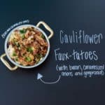 Cauliflower Faux-tatoes