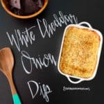 White Cheddar Onion Dip