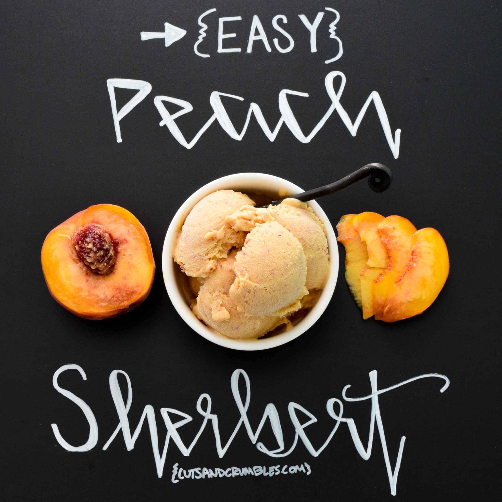 Easy Peach Sherbert - Cuts and Crumbles